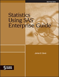 Statistics Using SAS® Enterprise Guide®