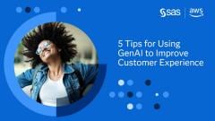 5 Tips for Using GenAI to Improve Customer Experience