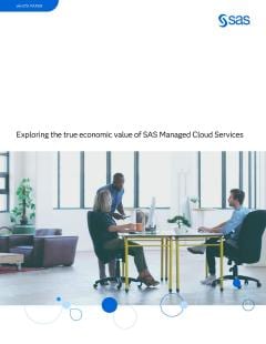 Exploring the true economic value of SAS Managed Cloud Services